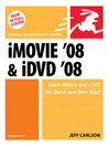 iMovie 08 and iDVD 08 for Mac OS X (eBook): Visual QuickStart Guide